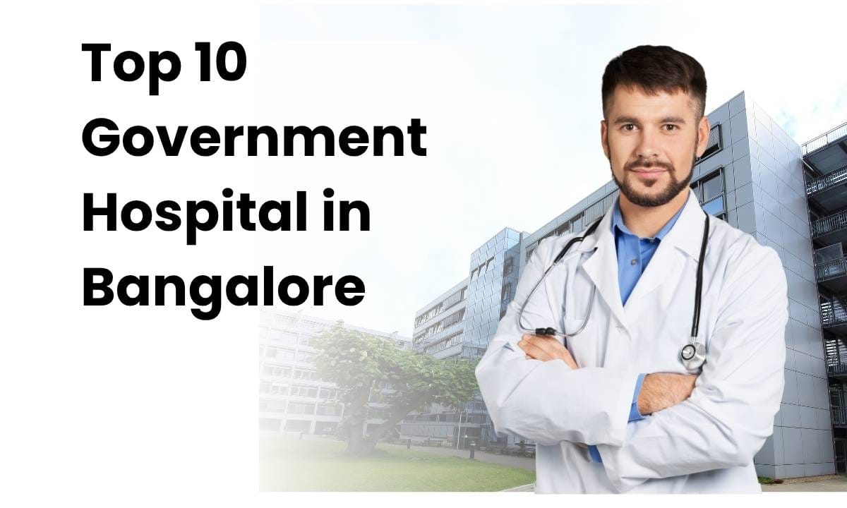 Top 10 Government Hospital in Bangalore