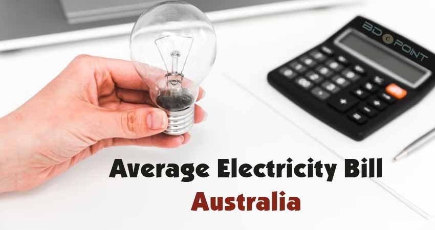 Average Electricity Bill in Australia 2024 – All State