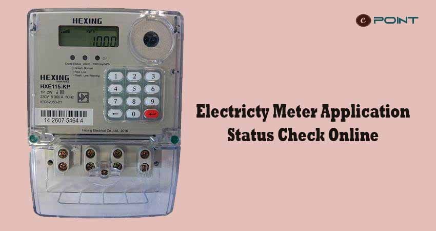 Electricity Meter Application Status Check Online