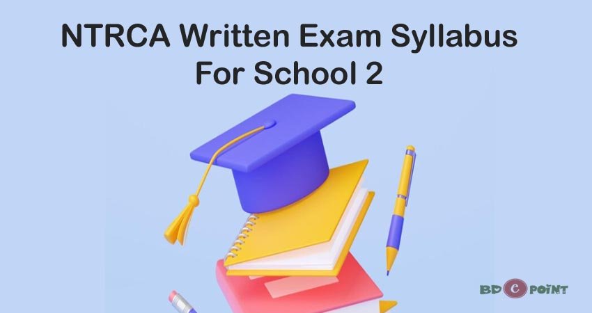 18th NTRCA Written Exam Syllabus For School 2