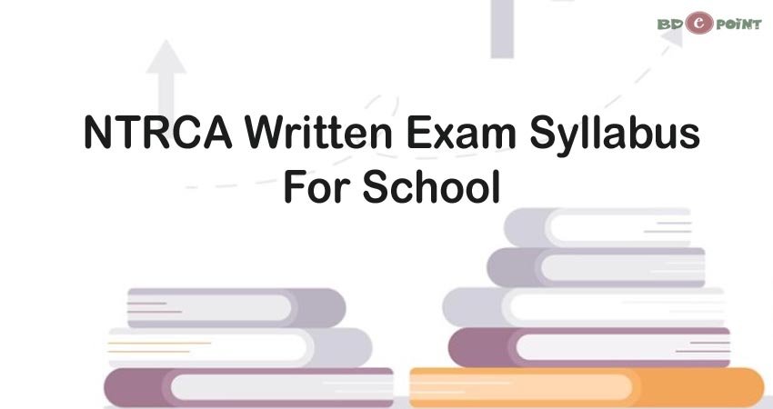 18th NTRCA Written Exam Syllabus For School