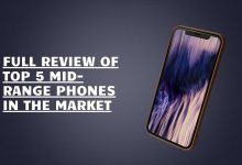 Full Review of Top 5 Mid-Range Phones in the Market