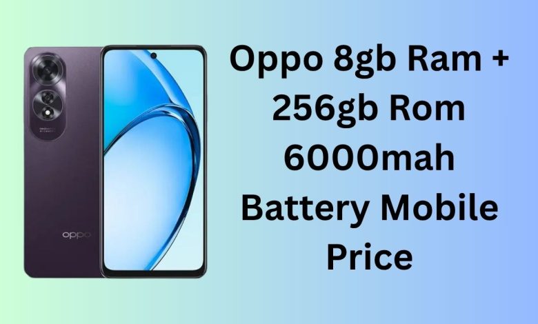 Oppo 8gb Ram + 256gb Rom 6000mah Battery Mobile Price